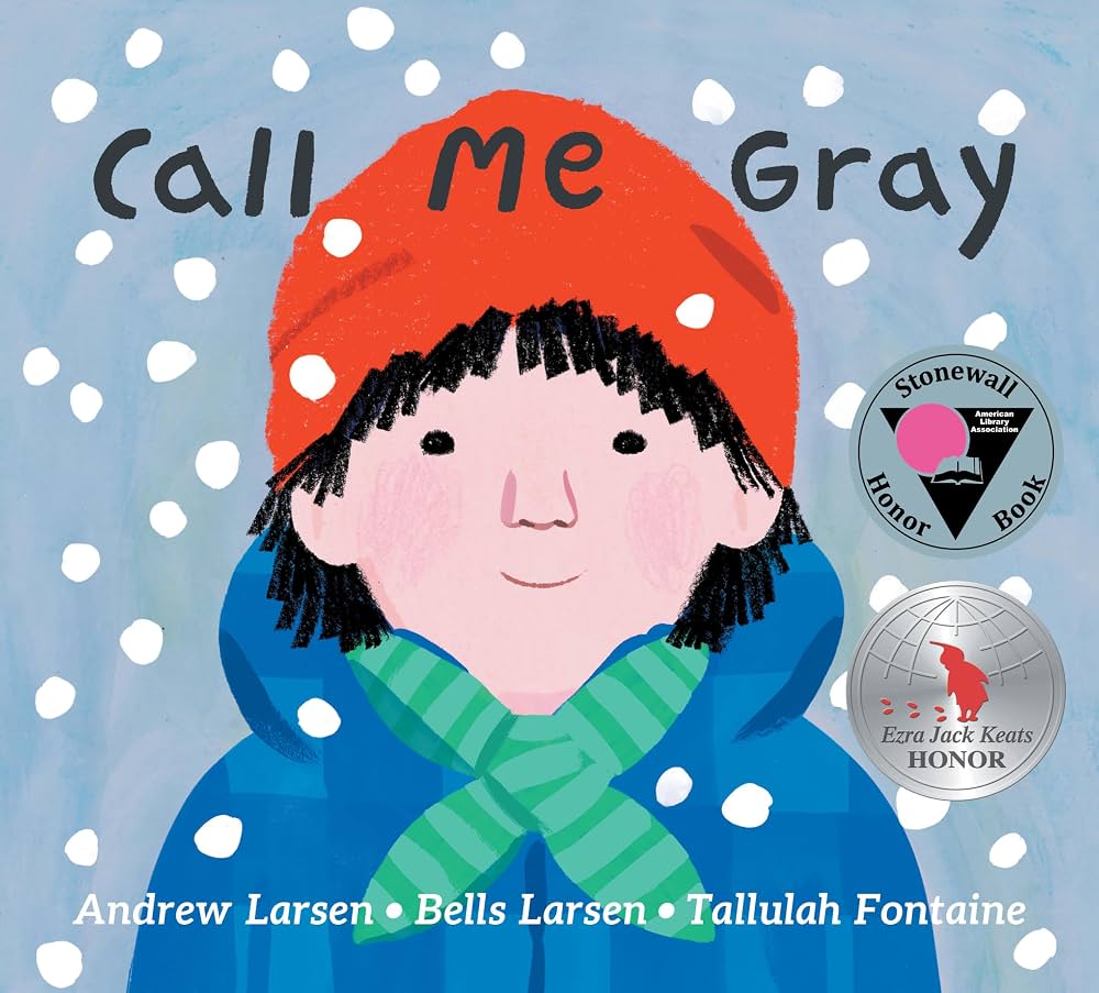 Book cover of "Call Me Gray" by Andrew Larsen and Bells Larsen